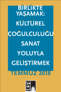 Birlikte Yaşamak: Kültürel Çoğulculuğu Sanat Yoluyla Geliştirmek