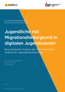 Forschungsbericht: Jugendliche mit Migrationshintergrund in digitalen Jugendszenen